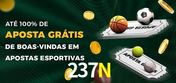 237N Ate 100% de Aposta Gratis